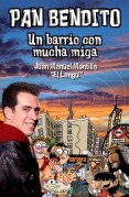 las-historias-mas-divertidas-de-pan-bendito-un-barrio-con-mucha-miga-9788467034523