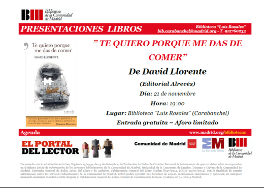 Presentación libro Te quiero porque me das de comer David Llorente Biblioteca Luis Rosales