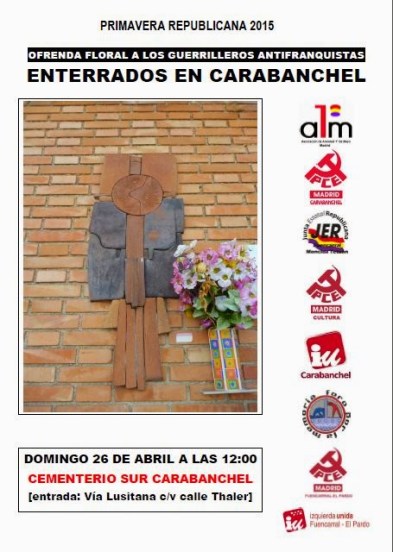 Ofrenda floral a los guerrilleros enterrados en Carabanchel 26 de abril