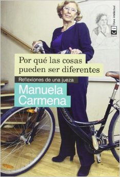 Por qué las cosas pueden ser diferentes Manuela Carmena