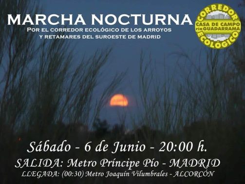 Marcha nocturna 6 junio Corredor ecologico Casa de campo rio de Guadarrama