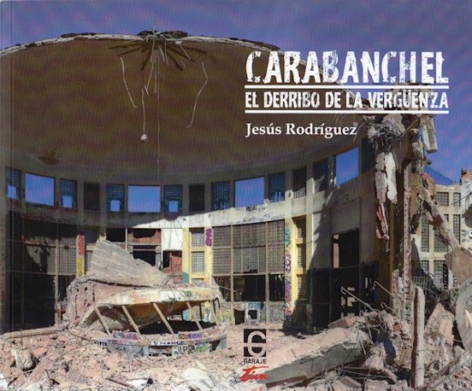 Carabanchel, El Derribo de la Vergüenza
