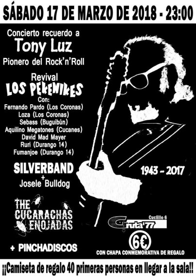 Concierto recuerdo a Tony Luz de los Pekenikes el 17 de marzo en Gruta 77
