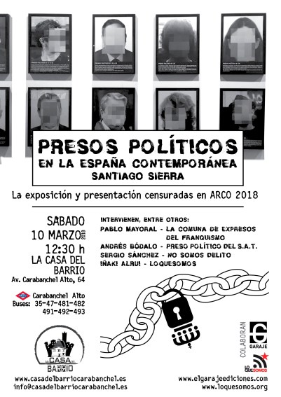 Presos Políticos en la España Contemporánea (Santiago Sierra). Exposición y presentación obra censurada.