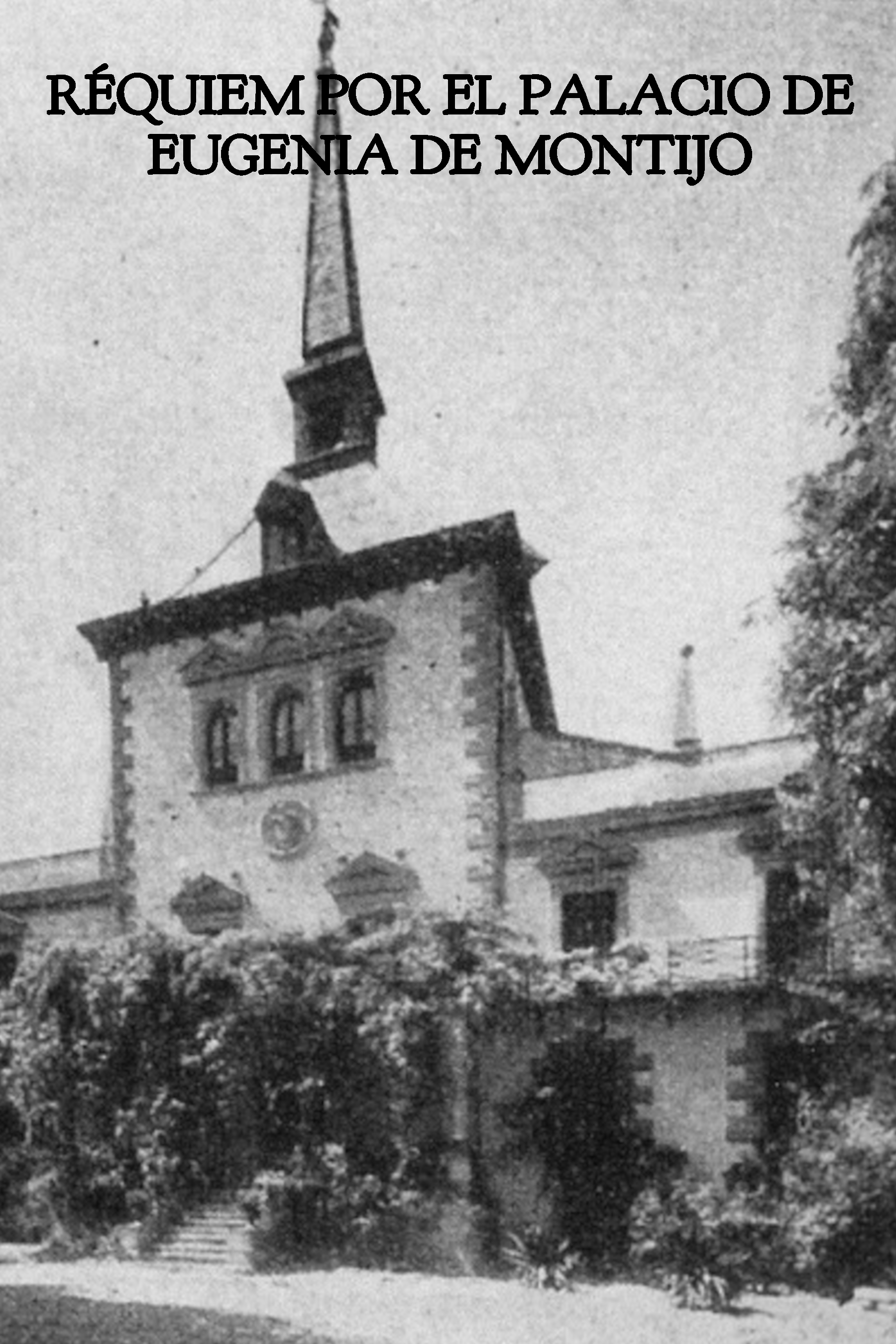 6. Requiem por el palacio de Eugenia de Montijo